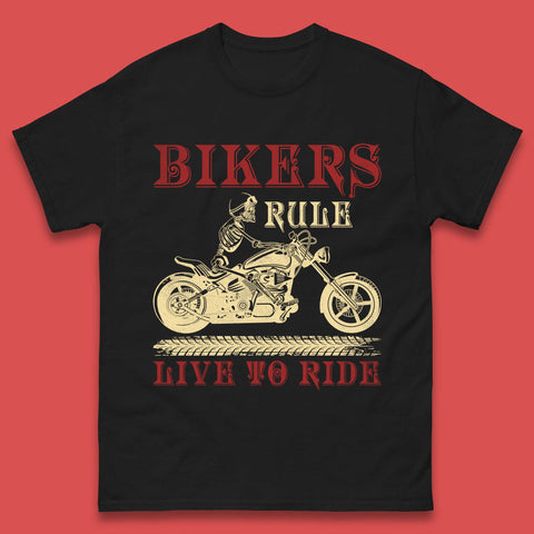 Bikers Rule Live To Ride Mens T-Shirt