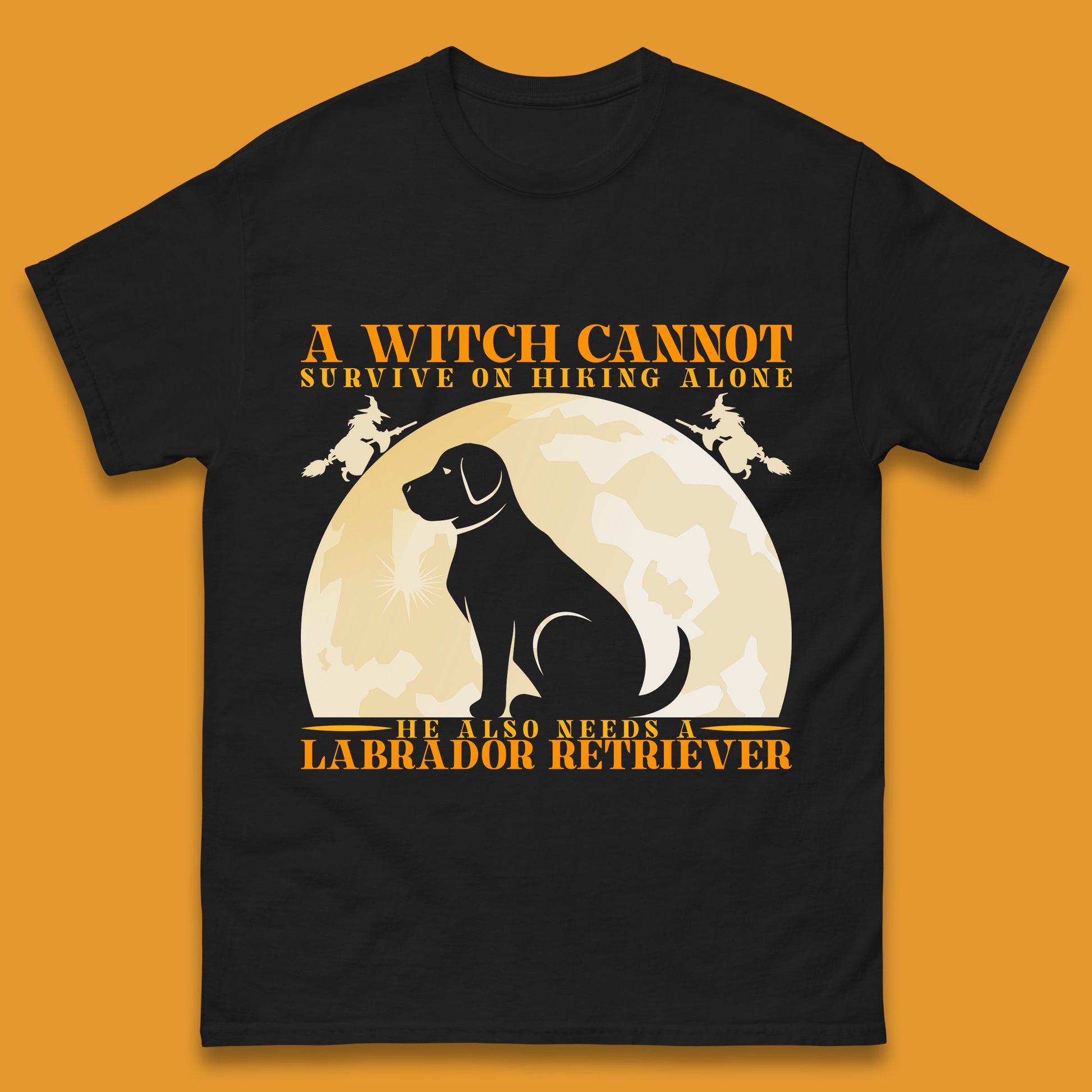 A Witch Cannot Survive On Hiking Alone Mens T Shirt