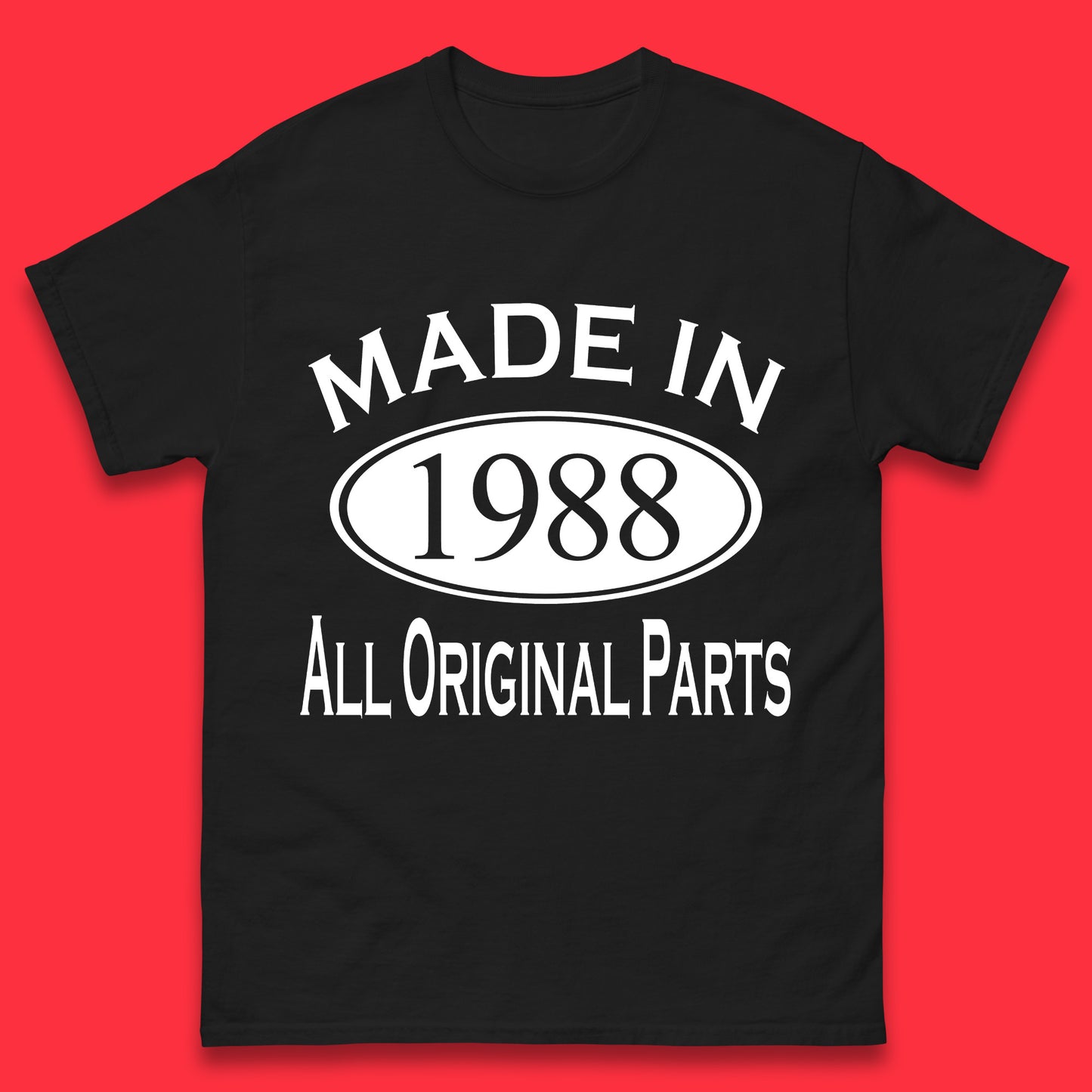 Made In 1988 All Original Parts Vintage Retro 35th Birthday Funny 35 Years Old Birthday Gift Mens Tee Top