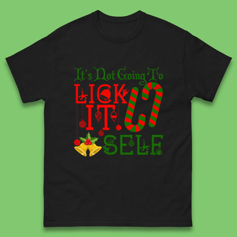 It's Not Going To Lick Itself Candy Cane Funny Christmas Humor Sarcastic Offensive Xmas Mens Tee Top