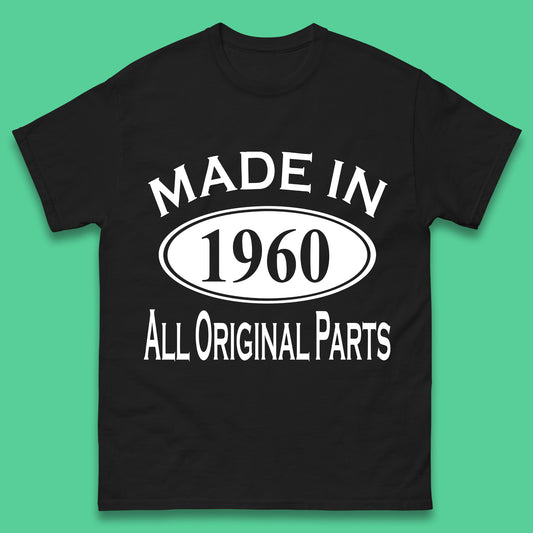 Made In 1960 All Original Parts Vintage Retro 63rd Birthday Funny 63 Years Old Birthday Gift Mens Tee Top