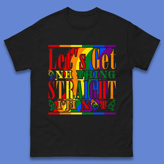 Let's Get One Thing Mens T-Shirt