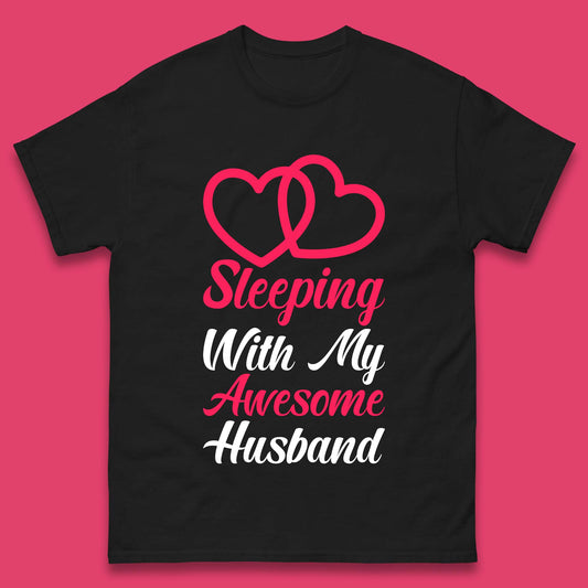 Sleeping With My Awesome Husband Mens T-Shirt