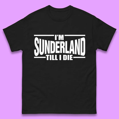 Sunderland Til I Die T Shirt