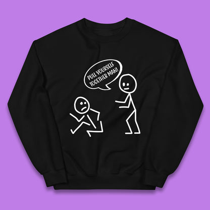 Pull Yourself Together Man! Novelty Sarcastic Funny Stick Figure Kids Jumper