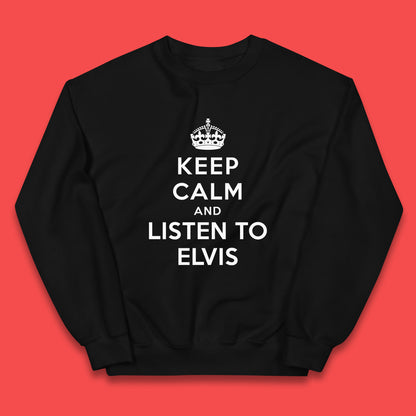 Keep Calm And Listen To Elvis American Singer Elvis Presley King Of Rock Kids Jumper