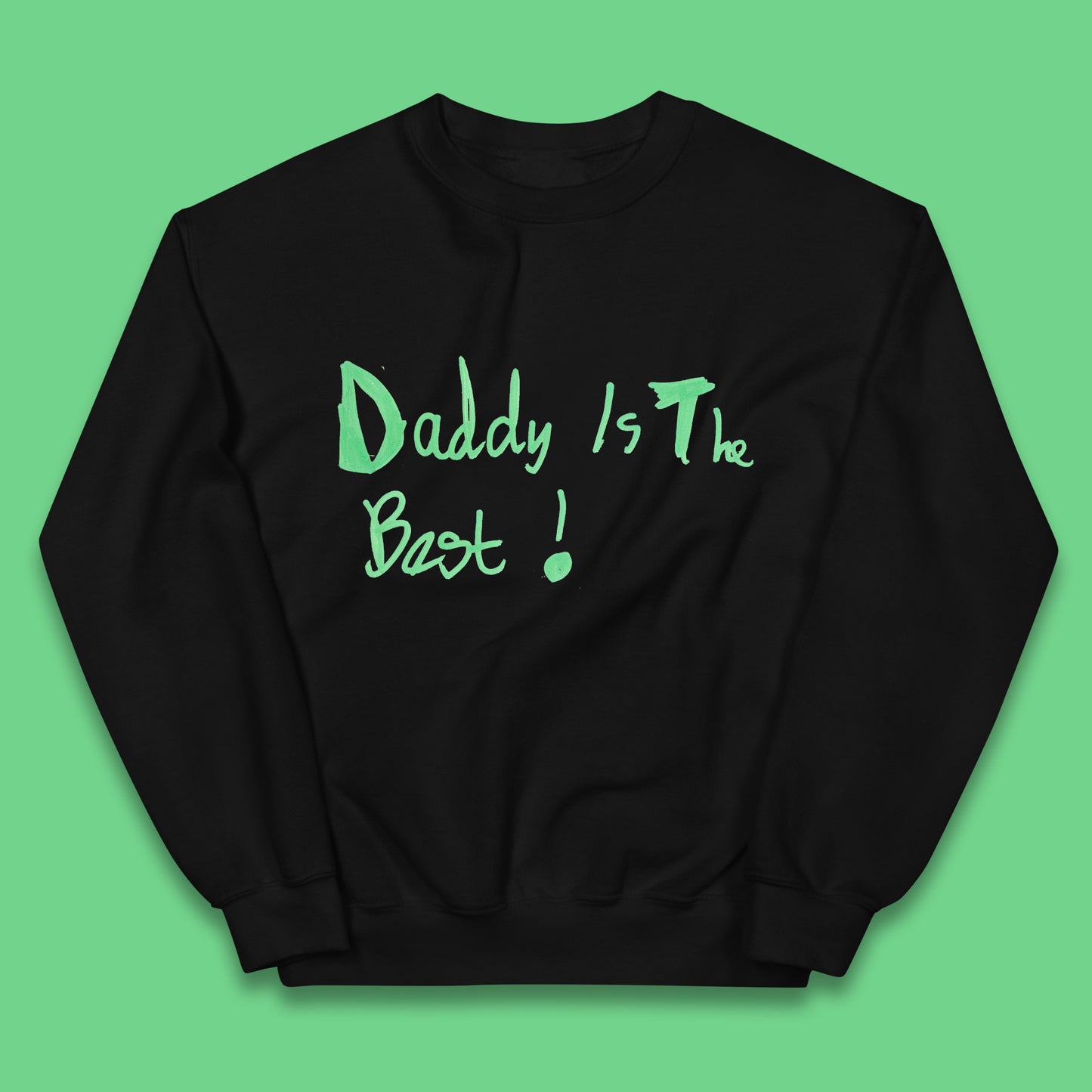 Daddy Is The Best Funny Children's Handwriting Gift For Father's Day Kids Jumper