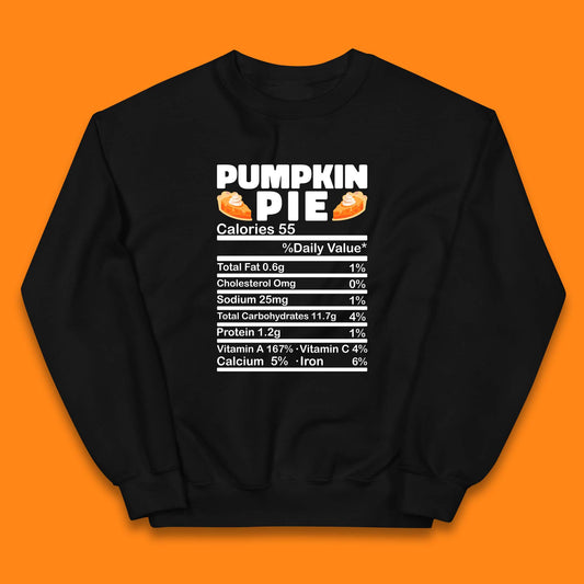 Pumpkin Pie Calories 55% Daily Value Thanksgiving Food Calories Funny Nutrition Facts Kids Jumper