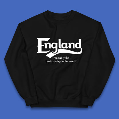 England Probably The Best Country In The World England Part Of The United Kingdom Uk Constituent Country Kids Jumper