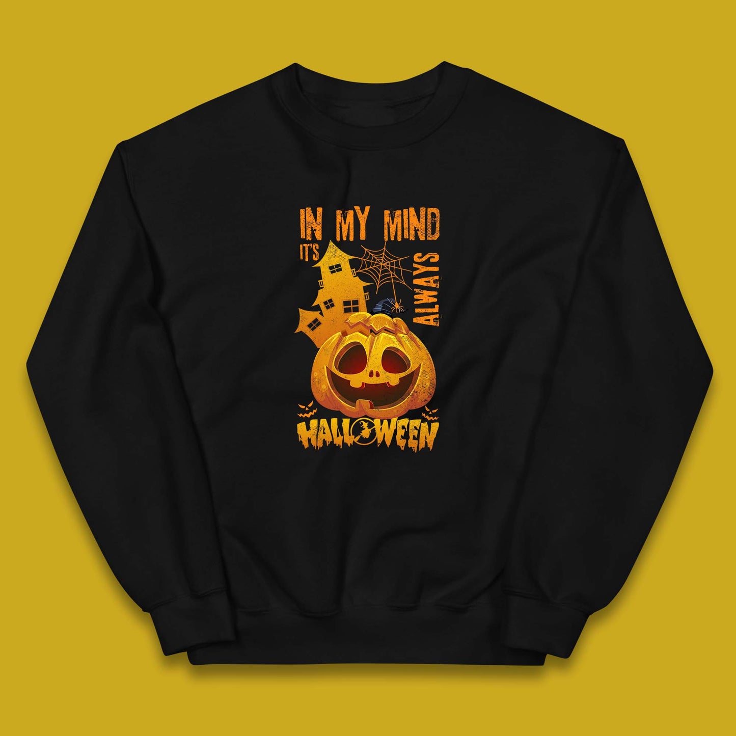 In My Mind It's Always Halloween Haunted House Horror Scary Monster Pumpkin Kids Jumper