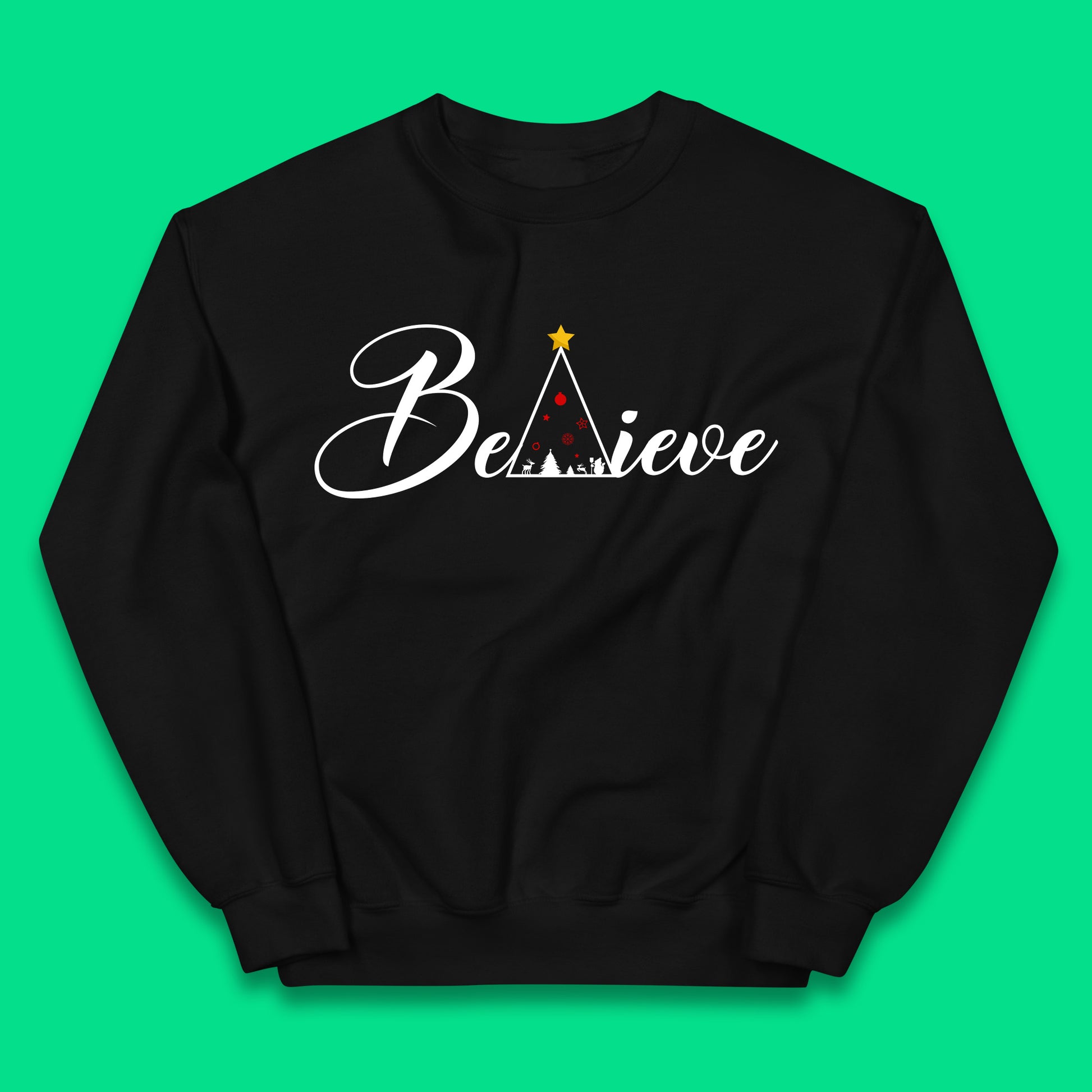 believe christmas sweatshirt