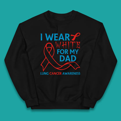 I Wear White For My Dad Lung Cancer Awareness Fighter Survivor Kids Jumper