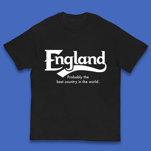 England Probably The Best Country In The World England Part Of The United Kingdom Uk Constituent Country Kids T Shirt