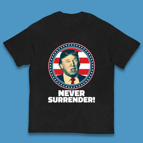 Never Surrender Donald Trump 2024 Take America Back Trump Not Guilty Campaign Political Kids T Shirt