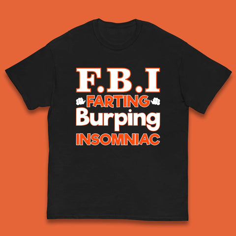 Fbi Farting Burping Insomniac Funny Grow Farts Burps Insomnia Funny Kids T Shirt