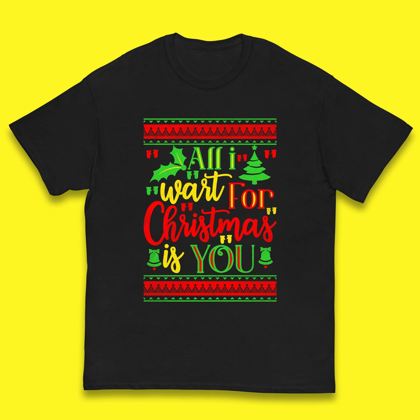 all i want for christmas is you t shirt