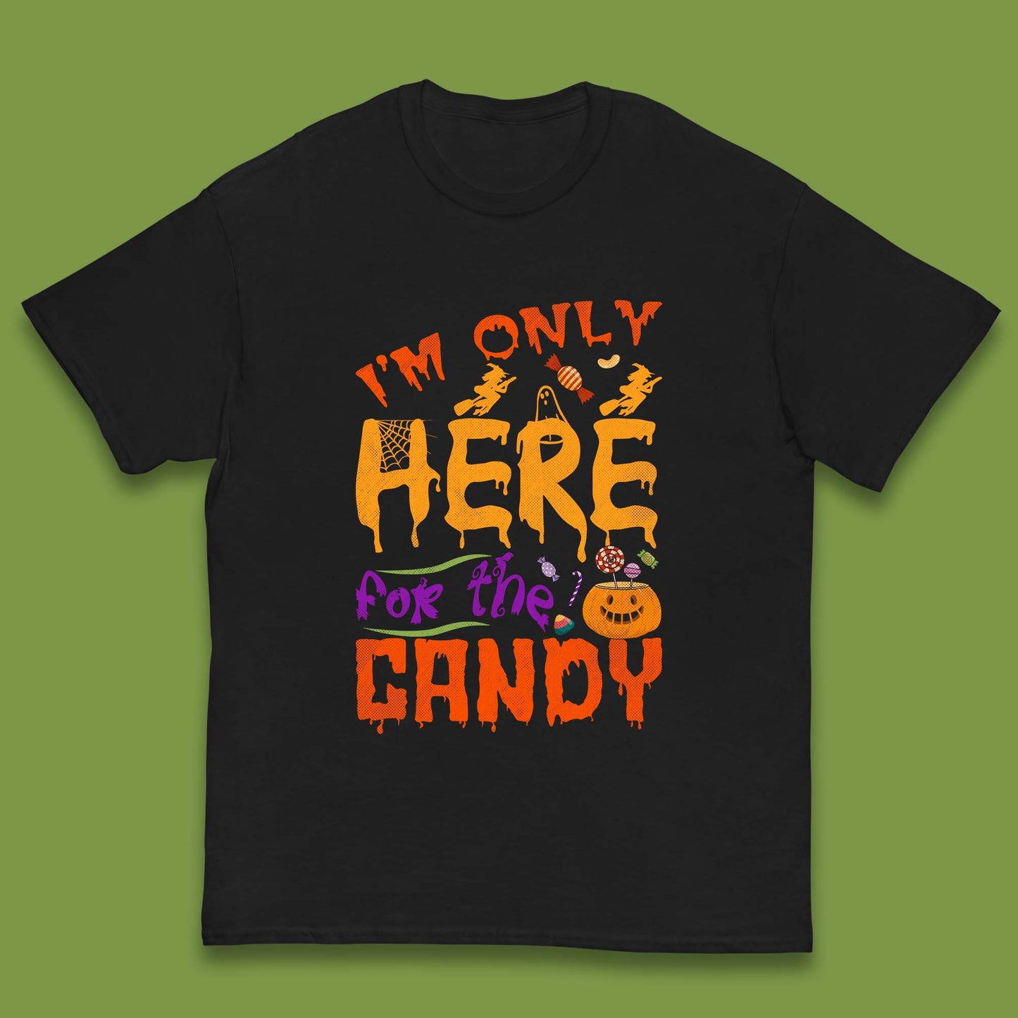 I'm Only Here For The Candy Halloween Trick Or Treat Kids T Shirt