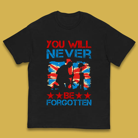 You Will Be Never Forgotten Soldier Kneeling Fallen Soldier Remembrance Day British Armed Force British Flag Patriotism Kids T Shirt