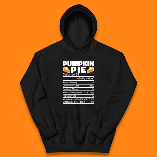 Pumpkin Pie Calories 55% Daily Value Thanksgiving Food Calories Funny Nutrition Facts Kids Hoodie