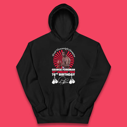 George Foreman 75th Birthday Kids Hoodie