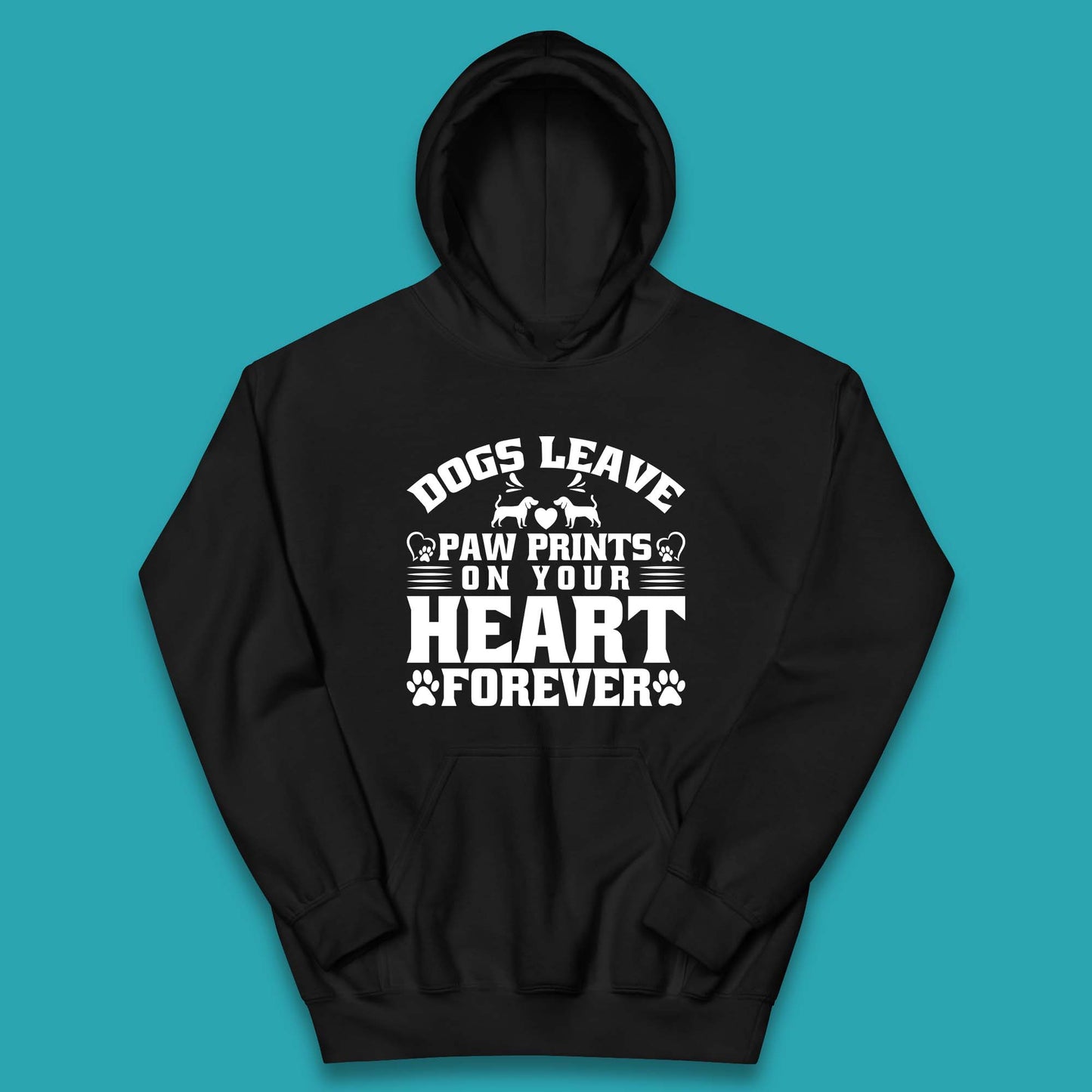 Dogs Leave Paw Print On Your Heart Forever Dog Paw Lovers Kids Hoodie