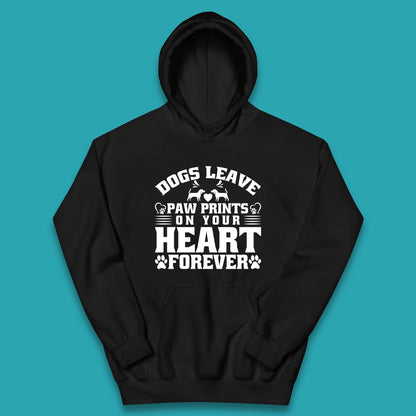 Dogs Leave Paw Print On Your Heart Forever Dog Paw Lovers Kids Hoodie