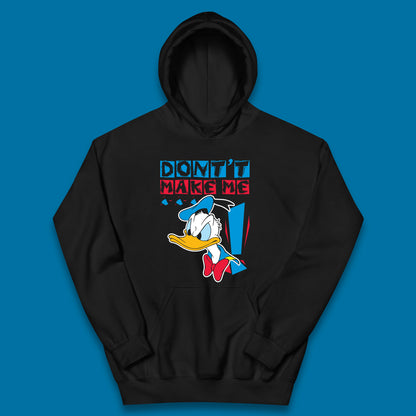 Funny Disney Daffy Duck Don't Make Me Cartoon Character Disneyland Vacation Trip Disney World Walt Disney Kids Hoodie