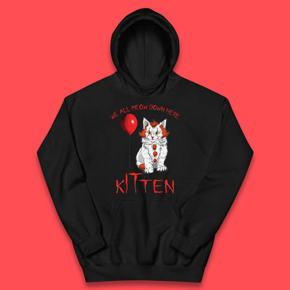 We All Meow Down Here Kitten Clown Cat Halloween IT Pennywise Clown Movie Mashup Parody Kids Hoodie