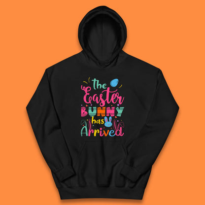 The Easter Bunny Has Arrived Kids Hoodie