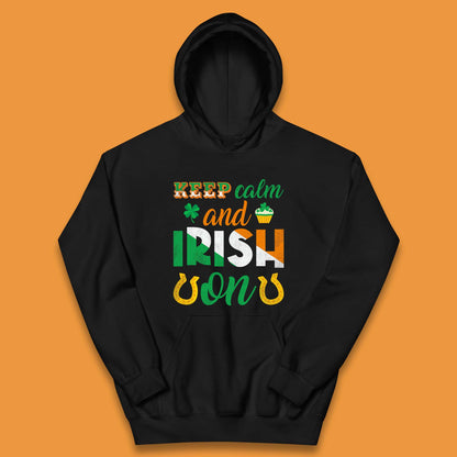 Keep Calm And Irish On Kids Hoodie