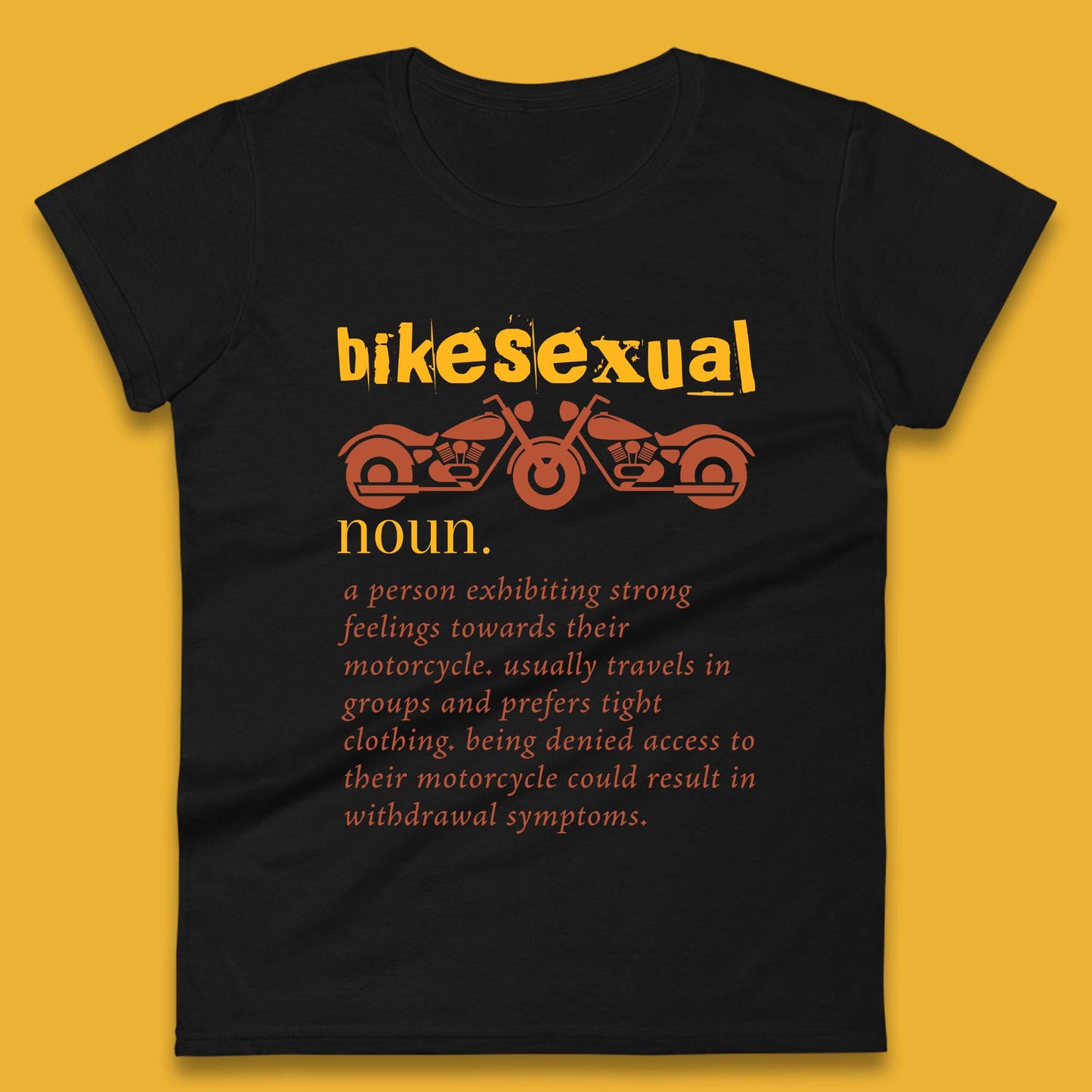 Bikesexual Definition Womens T-Shirt