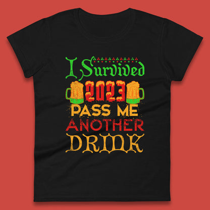 I Survived 2023 Pass Me Another Drink Christmas Beer Drinking Lover Xmas Womens Tee Top