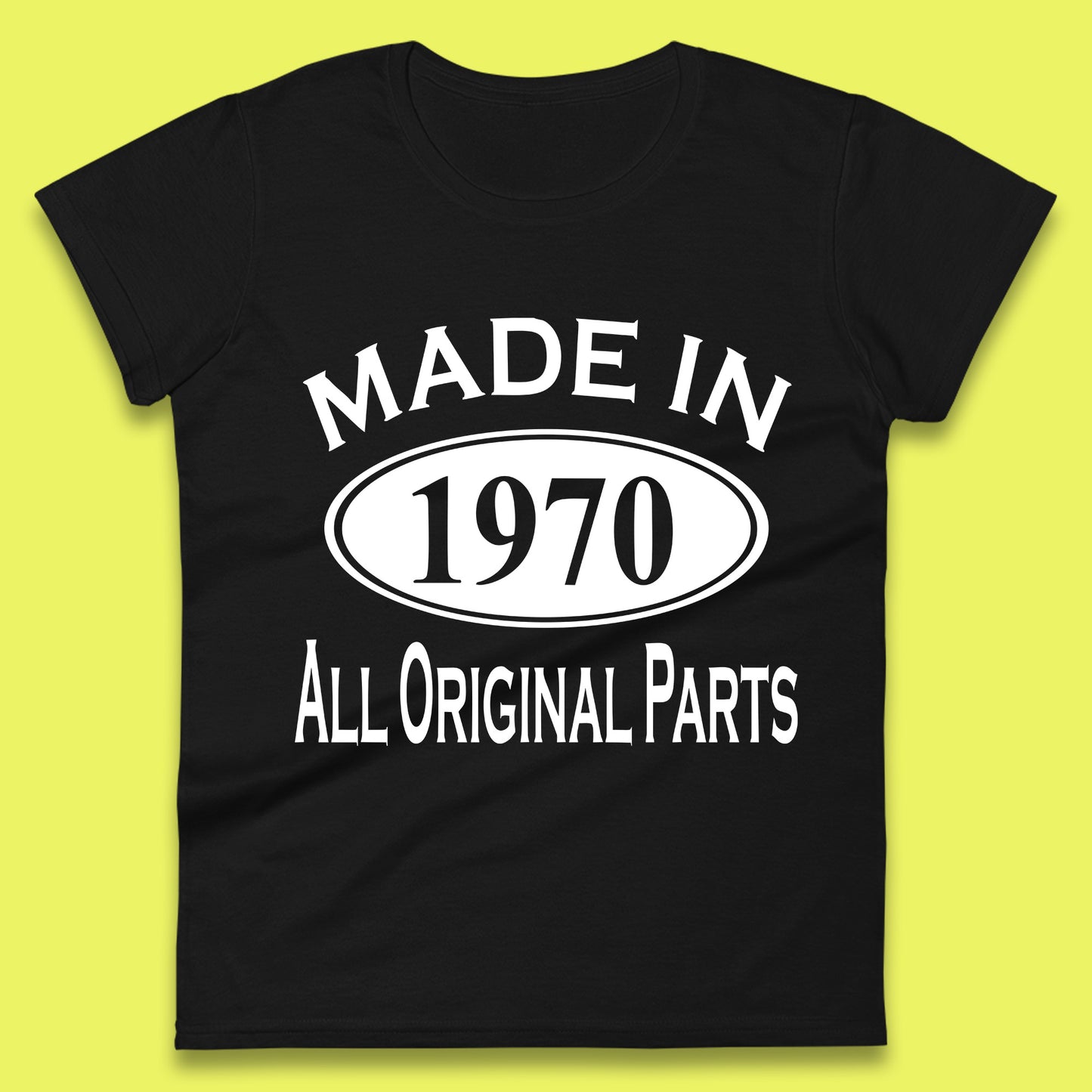 Made In 1970 All Original Parts Vintage Retro 53rd Birthday Funny 53 Years Old Birthday Gift Womens Tee Top