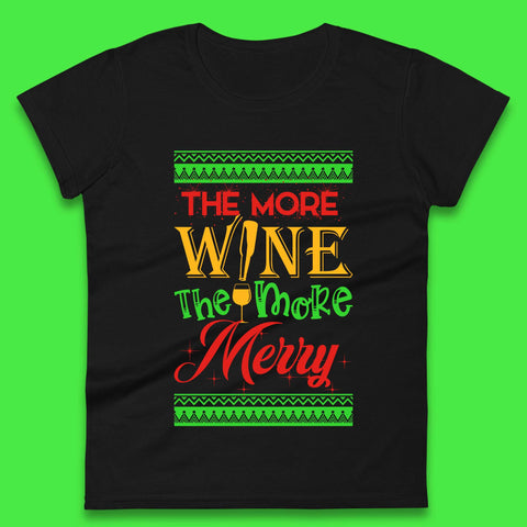 More Wine More Merry Christmas Womens T-Shirt