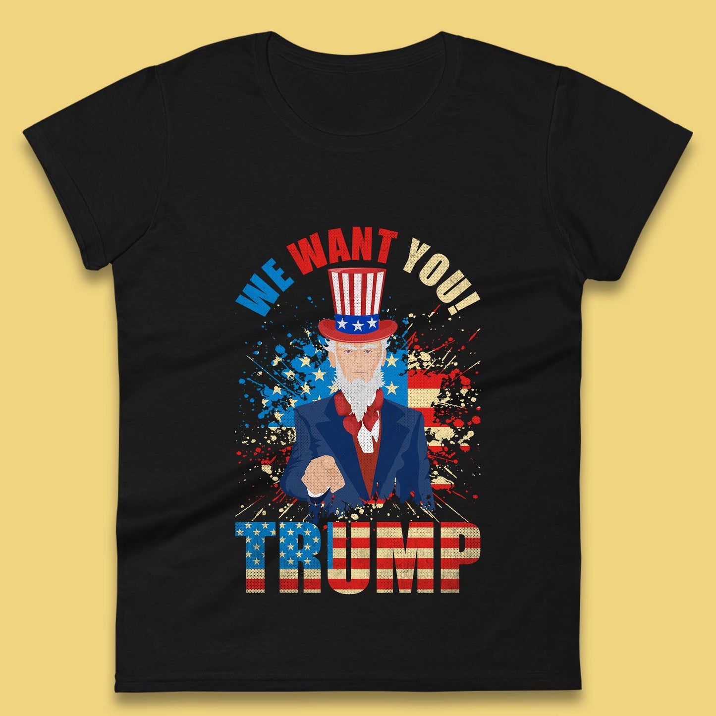 Uncle Sam We Want You Trump Make America Great Again Donald Trump Womens Tee Top