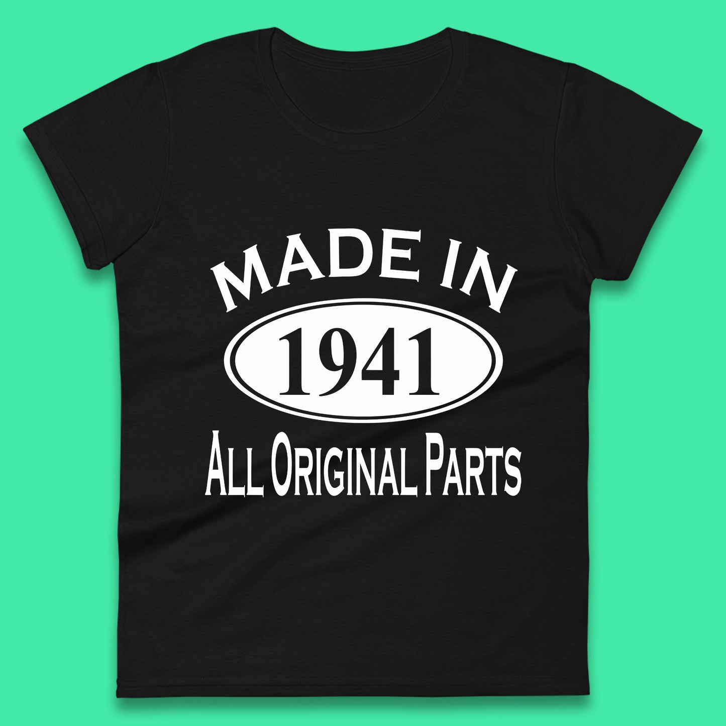 Made In 1941 All Original Parts Vintage Retro 82nd Birthday Funny 82 Years Old Birthday Gift Womens Tee Top