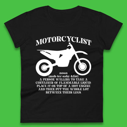 Motorcyclist Definition Womens T-Shirt