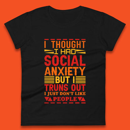 Social Anxiety Womens T-Shirt