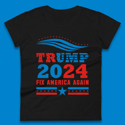 Trump 2024 Fix America Again Womens T-Shirt