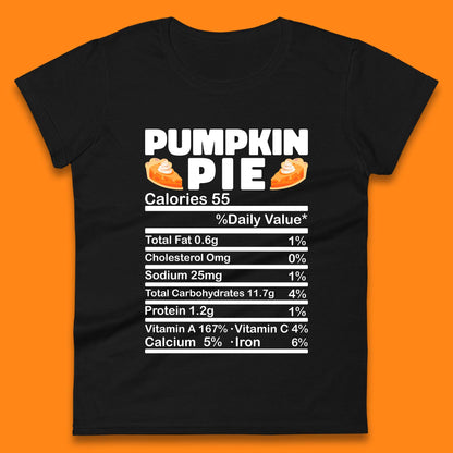 Pumpkin Pie Calories 55% Daily Value Thanksgiving Food Calories Funny Nutrition Facts Womens Tee Top