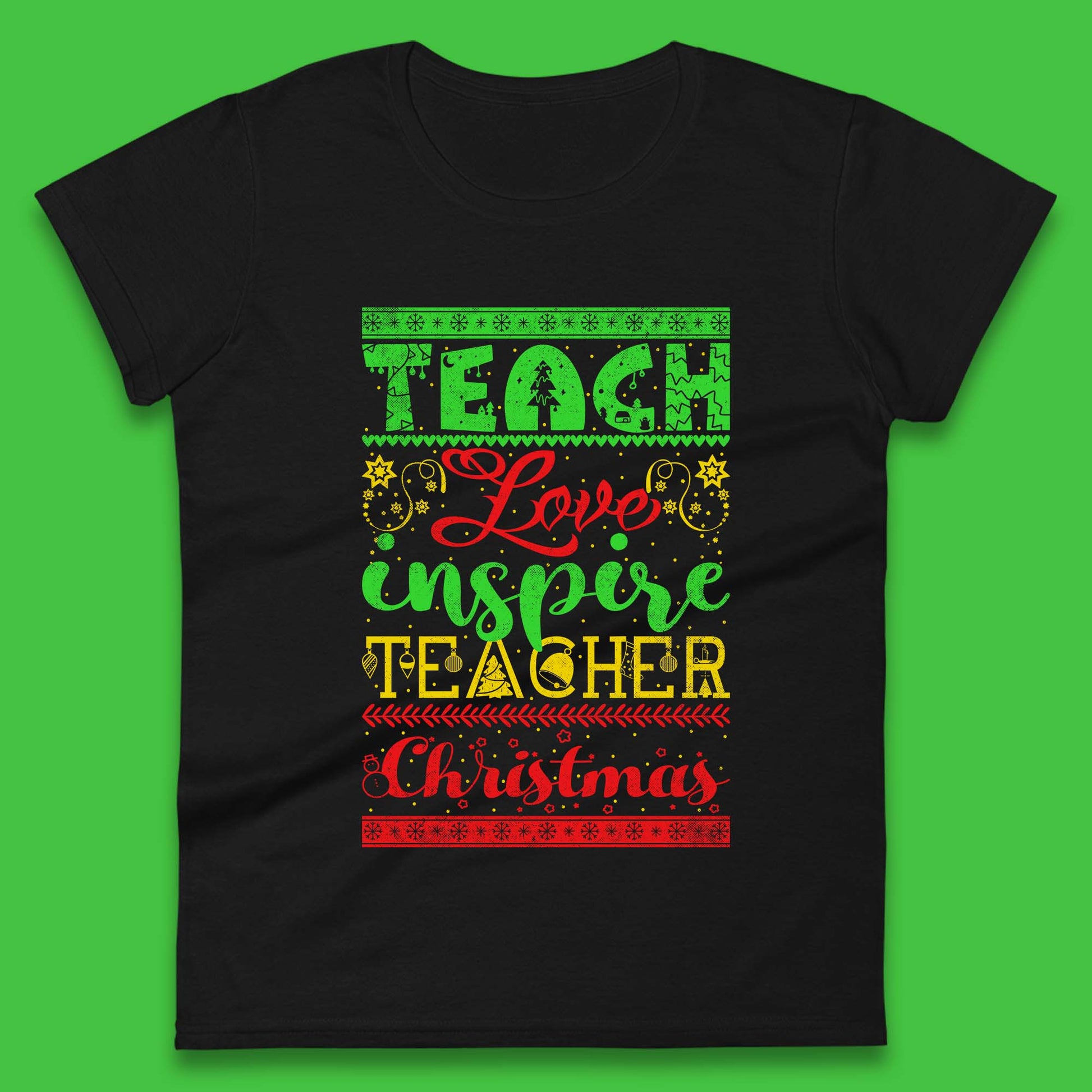 teach love inspire teacher christmas womens t shirt