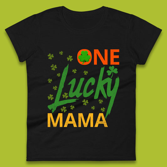 One Lucky Mama Patrick's Day Womens T-Shirt