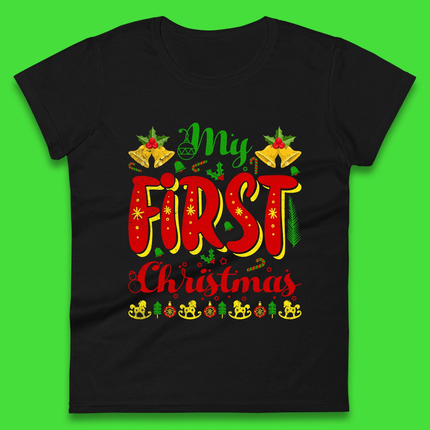 my first christmas t shirt