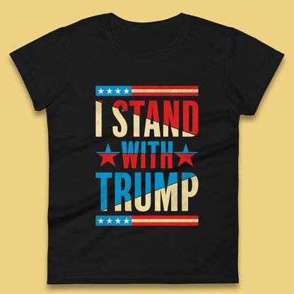 I Stand With Trump Take America Back Donald Trump Pro America Election 2024 Womens Tee Top