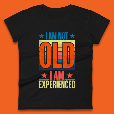 I'm Not Old Man I'm Experienced Funny Saying Retired Old Man Retirement Funny Quote Womens Tee Top