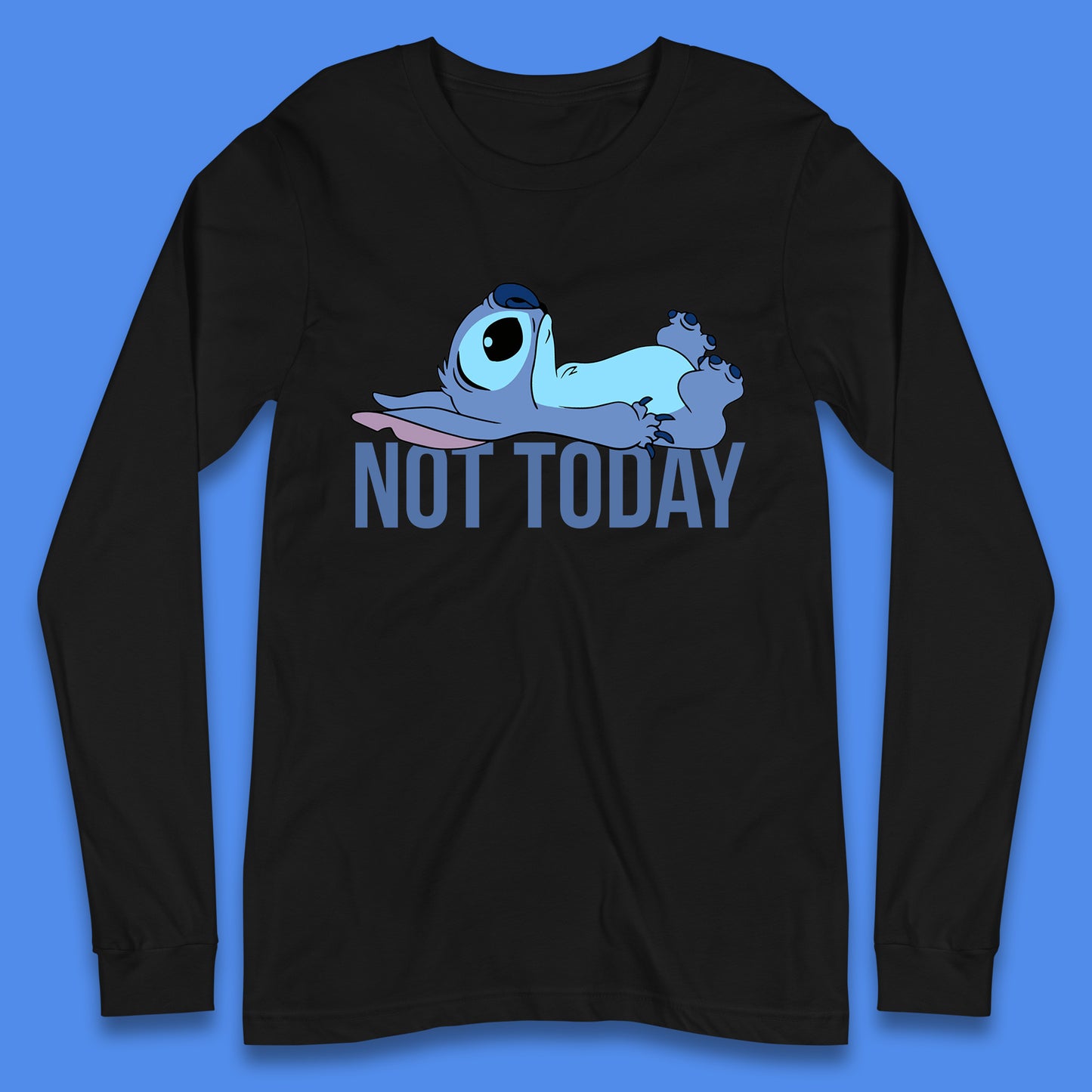 Lazzy Disney Ohana Not Today Laying Ohana Lilo & Stitich Disneyland Cartoon Character Walt Disney Long Sleeve T Shirt