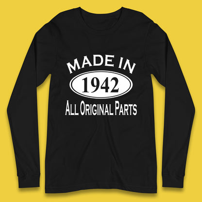 Made In 1942 All Original Parts Vintage Retro 81st Birthday Funny 81 Years Old Birthday Gift Long Sleeve T Shirt