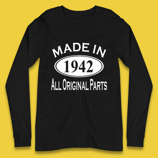 Made In 1942 All Original Parts Vintage Retro 81st Birthday Funny 81 Years Old Birthday Gift Long Sleeve T Shirt