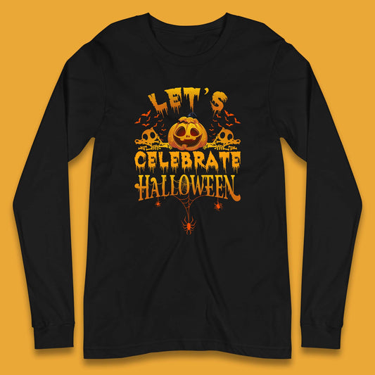 Let's Celebrate Halloween Horror Evil Pumpkin Scary Spooky Long Sleeve T Shirt