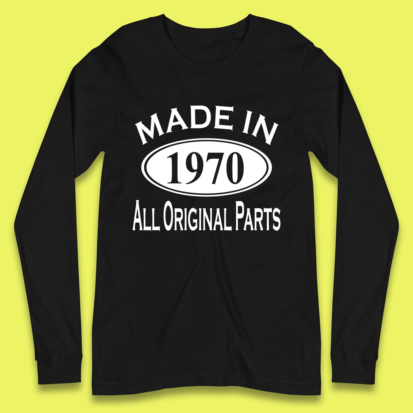 Made In 1970 All Original Parts Vintage Retro 53rd Birthday Funny 53 Years Old Birthday Gift Long Sleeve T Shirt